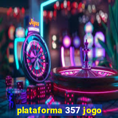 plataforma 357 jogo